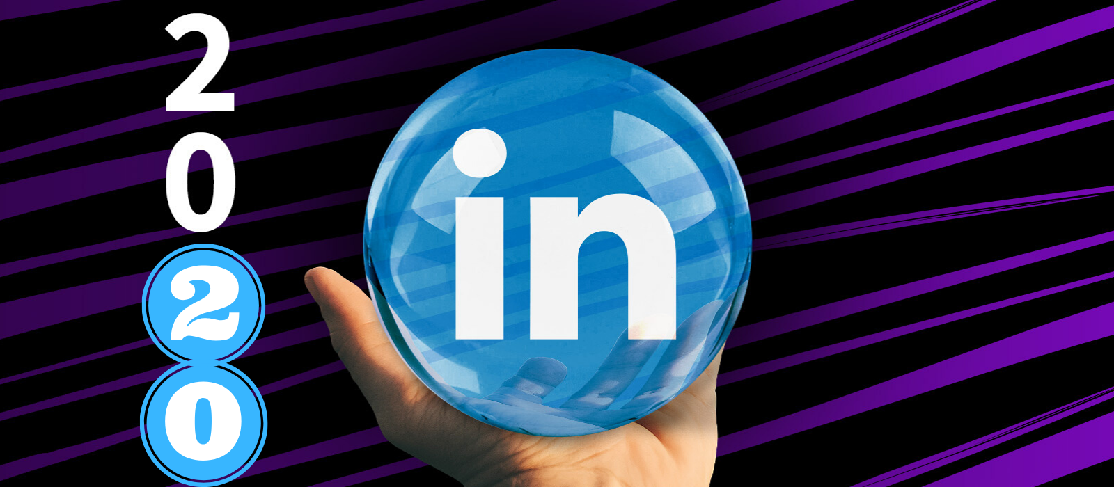 LinkedIn in 2020: 6 trends & nieuwe functionaliteiten